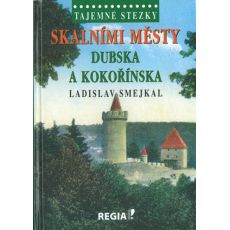 Skalními městy Dubska a Kokořínska, Tajemné stezky, kniha