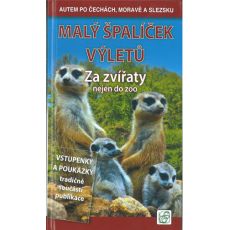 Malý špalíček výletů - za zvířaty nejen do ZOO, vstupenky a poukázky do 2020, průvodce Soukup a David