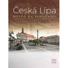 Česká Lípa město na Ploučnici, kniha; 2018 Město Česká Lípa