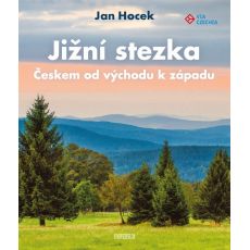 Českem od východu k západu, Jižní stezka (kniha, VIA CZECHIA)
