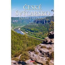 České Švýcarsko - Známé i neznámé