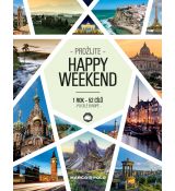 Prožijte Happy Weekend - 1 rok 52 cílů po celé Evropě