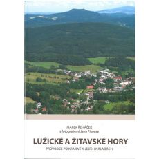 Lužické a Žitavské hory - Průvodce po krajině a jejích náladách